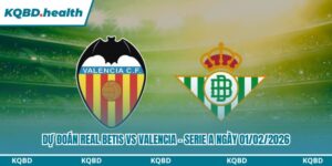Dự Đoán Real Betis Vs Valencia - La Liga Ngày 01/02/2026 10 Dự đoán Real Betis vs Valencia