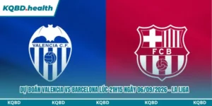 Dự đoán Valencia vs Barcelona